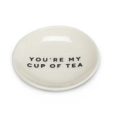 You're My Cup Of Tea Small Plate